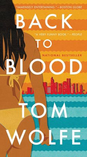Back to Blood - A Novel (ebok) av Tom Wolfe