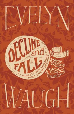 Decline and Fall (ebok) av Evelyn Waugh