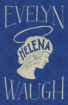 Helena (ebok) av Evelyn Waugh