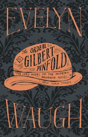 The Ordeal of Gilbert Pinfold (ebok) av Evelyn Waugh