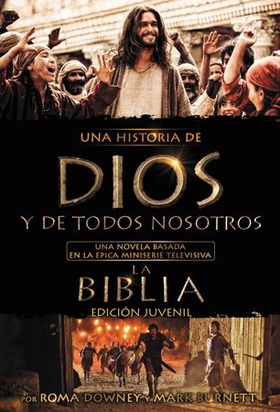 Una historia de Dios y de todos nosotros edición juvenil - Una novela basada en la épica miniserie televisiva La Biblia (ebok) av Ukjent