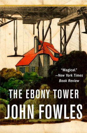 The Ebony Tower (ebok) av John Fowles