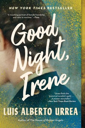 Good Night, Irene - A Novel (ebok) av Luis Alberto Urrea