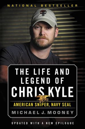 The Life and Legend of Chris Kyle: American Sniper, Navy SEAL