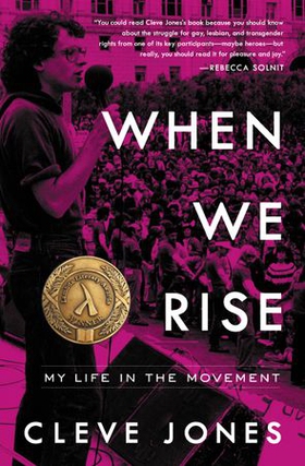 When We Rise - My Life in the Movement (ebok) av Cleve Jones