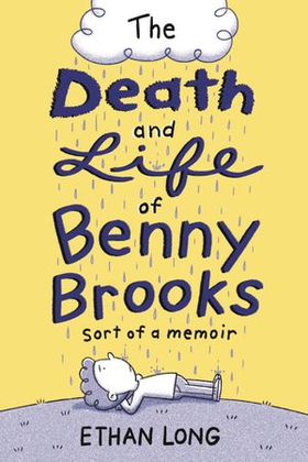 The Death and Life of Benny Brooks - Sort of a Memoir (ebok) av Ethan Long