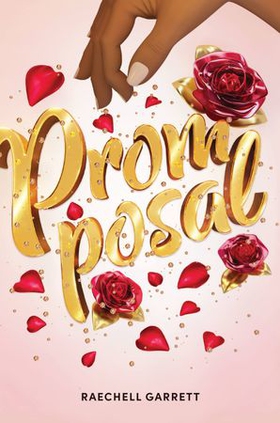 Promposal (ebok) av RaeChell Garrett