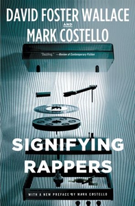 Signifying Rappers (ebok) av Mark Costello, D