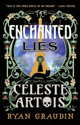 The Enchanted Lies of Céleste Artois (ebok) av Ryan Graudin