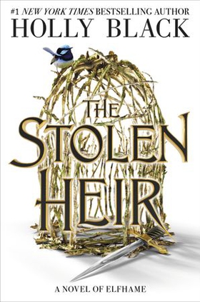 The Stolen Heir - A Novel of Elfhame (ebok) av Holly Black