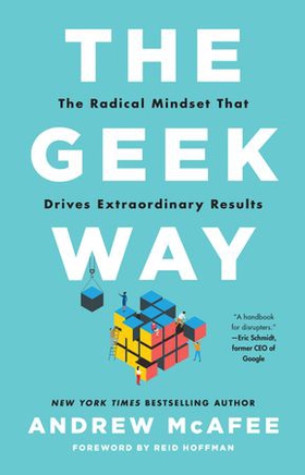 The Geek Way - The Radical Mindset that Drives Extraordinary Results (ebok) av Ukjent