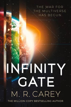 Infinity Gate (ebok) av M. R. Carey