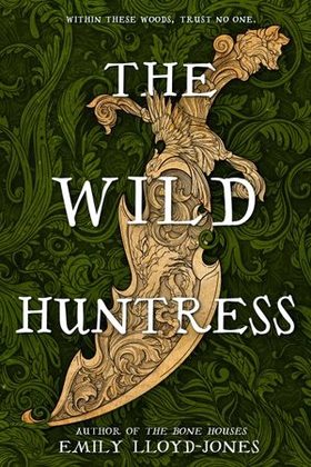 The Wild Huntress (ebok) av Emily Lloyd-Jones