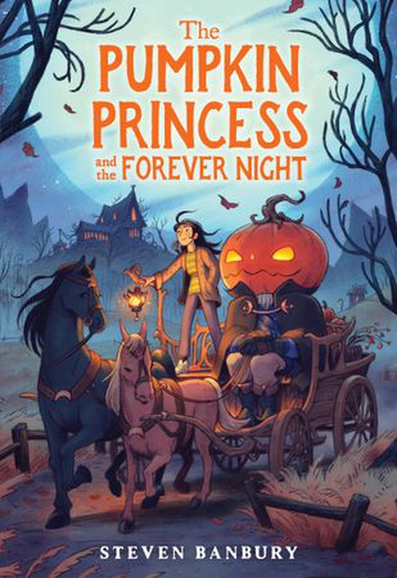The Pumpkin Princess and the Forever Night (ebok) av Steven Banbury