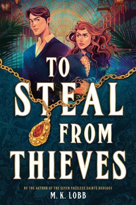 To Steal from Thieves (ebok) av M.K. Lobb