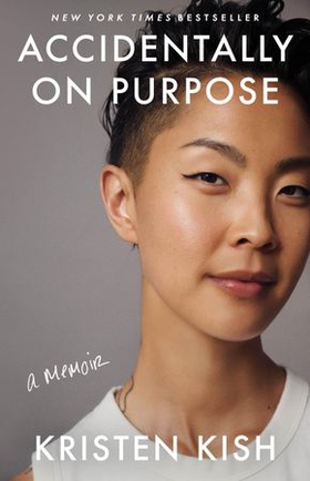 Accidentally on Purpose (ebok) av Kristen Kish