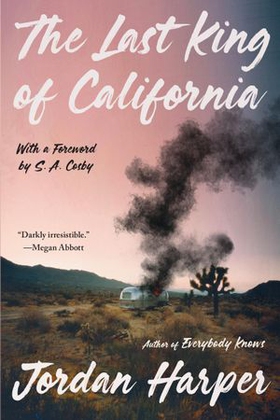 The Last King of California (ebok) av Jordan Harper