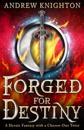 Forged for Destiny