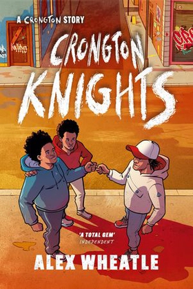Crongton Knights - Book 2 - Winner of the Guardian Children's Fiction Prize (ebok) av Alex Wheatle