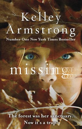 Missing (ebok) av Kelley Armstrong