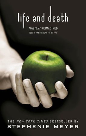 Life and Death: Twilight Reimagined (ebok) av Stephenie Meyer