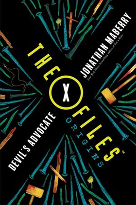 The X-Files Origins: Devil's Advocate (ebok) av Jonathan Maberry
