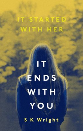 It Ends With You (ebok) av S. K. Wright