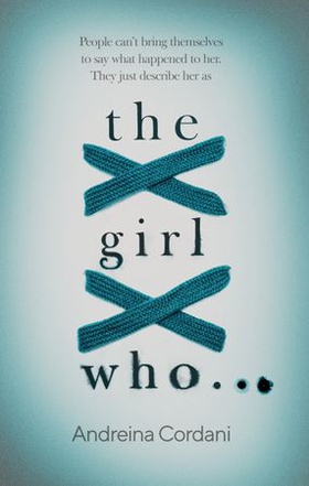 The Girl Who... (ebok) av Andreina Cordani