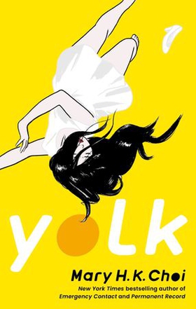 Yolk (ebok) av Mary H. K. Choi