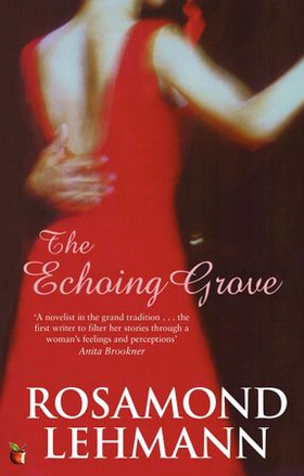 The Echoing Grove (ebok) av Rosamond Lehmann
