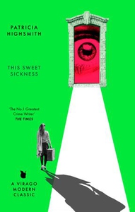 This Sweet Sickness (ebok) av Patricia Highsm