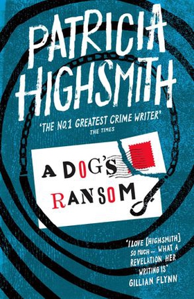 A Dog's Ransom - A Virago Modern Classic (ebok) av Patricia Highsmith