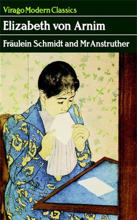 Fraulein Schmidt And Mr Anstruther - A Virago Modern Classic (ebok) av Elizabeth von Arnim