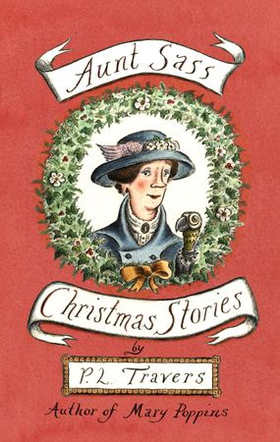 Aunt Sass - Christmas Stories (ebok) av P. L. Travers