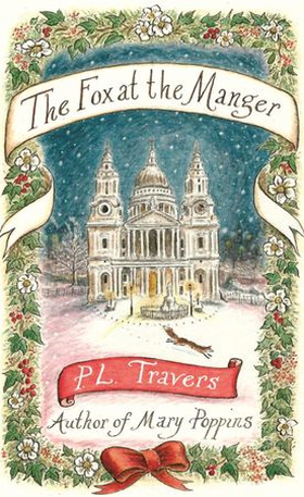 The Fox at the Manger (ebok) av P. L. Travers