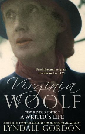 Virginia Woolf - A Writer's Life (ebok) av Lyndall Gordon