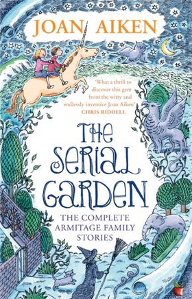 The Serial Garden - The Complete Armitage Family Stories (ebok) av Joan Aiken