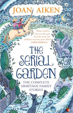 The Serial Garden - The Complete Armitage Family Stories (ebok) av Joan Aiken
