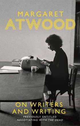On Writers and Writing (ebok) av Margaret Atwood