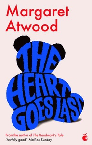 The Heart Goes Last (ebok) av Margaret Atwood