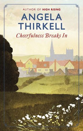 Cheerfulness Breaks In (ebok) av Angela Thirkell