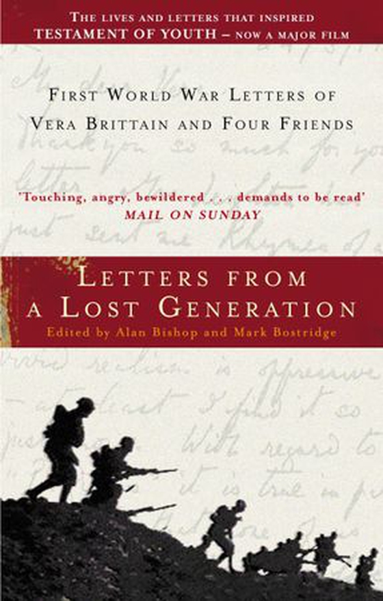 Letters From A Lost Generation - First World War Letters of Vera Brittain and Four Friends (ebok) av Mark Bostridge