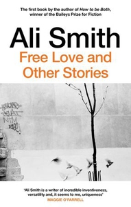 Free Love And Other Stories (ebok) av Ali Smi