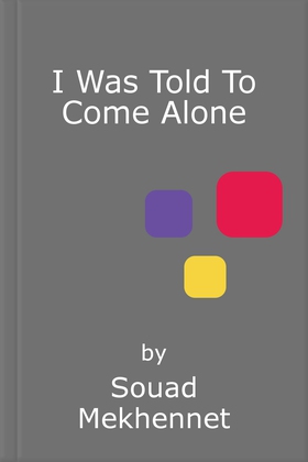 I was told to come alone - my journey behind the lines of jihad (ebok) av Souad Mekhennet