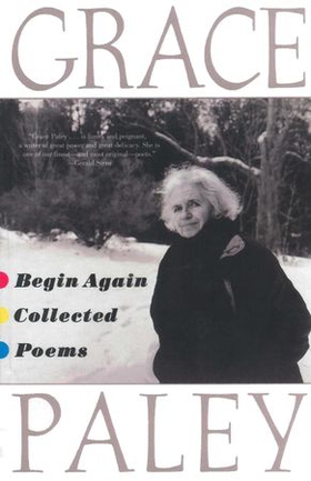 Begin Again: Poems by Gracey Paley (ebok) av Grace Paley