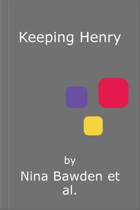 Keeping Henry (ebok) av Nina Bawden Deceased