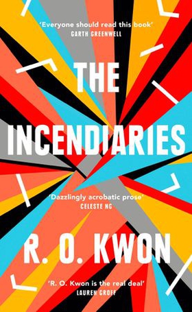 The Incendiaries (ebok) av R. O. Kwon