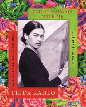 You are Always With Me - Letters to Mama (ebok) av Frida Kahlo