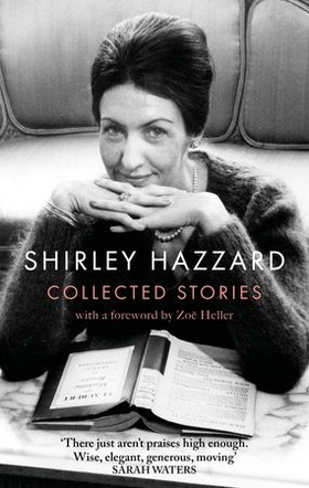 The Collected Stories of Shirley Hazzard (ebok) av Shirley Hazzard