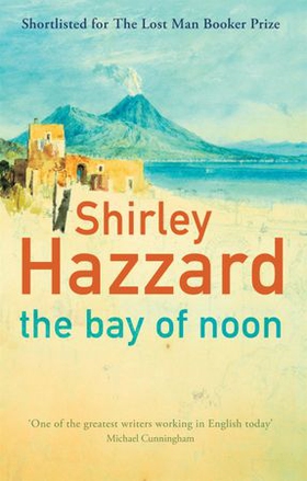 The Bay Of Noon (ebok) av Shirley Hazzard (Deceased)